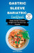 Gastric Sleeve Bariatric Cookbook: Simple Recipes To Reduce Weight Gain And Heal Your Stomach by Laura Reynolds