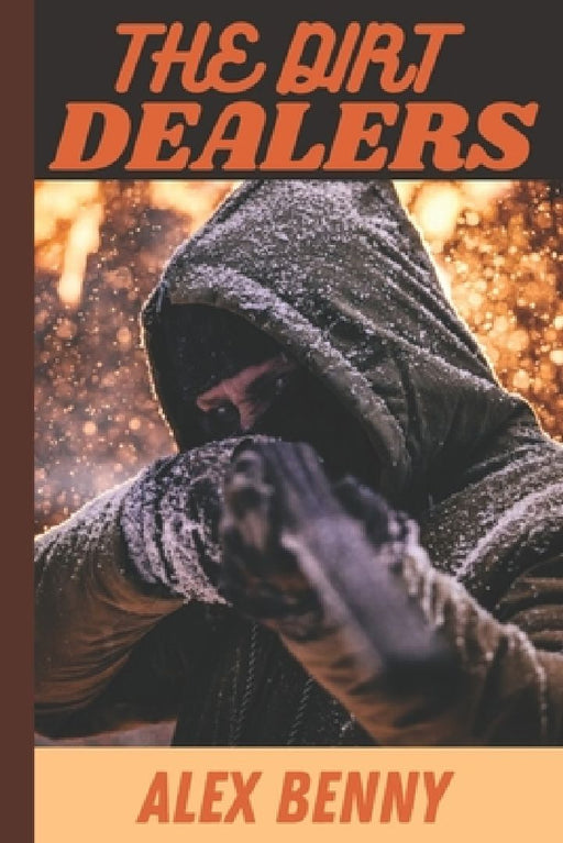 The Dirt Dealer Secret by Alex Benny