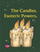 The Candles. Esoteric Powers. by Angeline Rubi