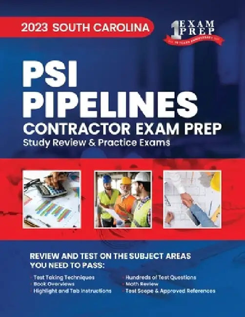 2023 South Carolina PSI Pipelines Contractor Exam Prep: 2023 Study Review & Practice Exams by Upstryve Inc