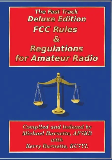 Fast Track Deluxe Edition FCC Rules & Regulations for Amateur Radio by Kerry Burnette