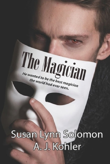 The Magician by Susan Lynn Solomon
