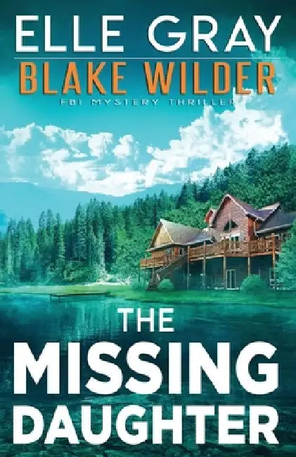 The Missing Daughter by Elle Gray