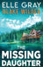 The Missing Daughter by Elle Gray