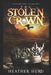 Precarious Elements: The Stolen Crown by Heather Hurd