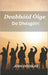 Deabhóid Óige Do Dhéagóirí: Turas Féinfhionnachtana Agus Sliocht Spioradálta Do Dhaoine Fásta Óga by Josh Douglas