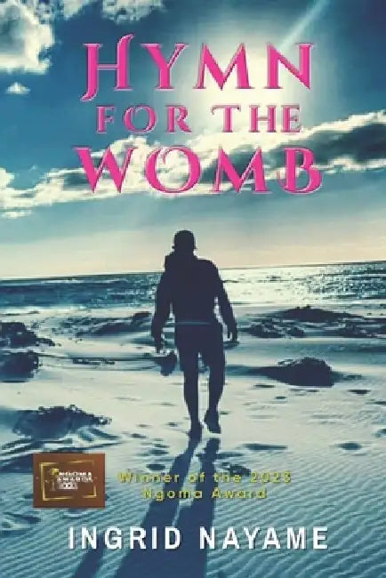 Hymn For The Womb by Ingrid Nayame