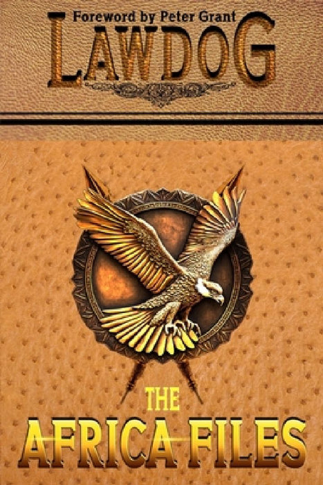 The Africa Files by Lawdog