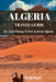 Travel Guide Algeria 2023: 35+ Cool Things To See & Do In Algeria by Ted Paul