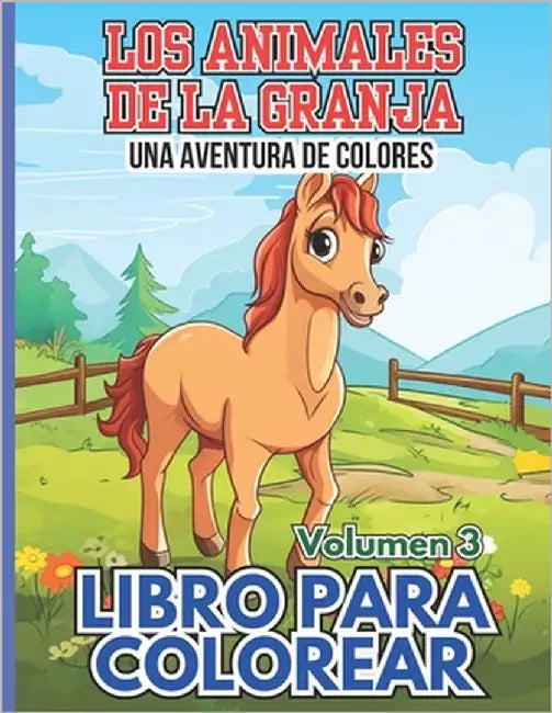 Los Animales de la Granja (Volumen 3): Una aventura de colores by Landero R., J. Carlos