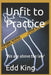Unfit to Practice: 'We are above the law' by Edd King