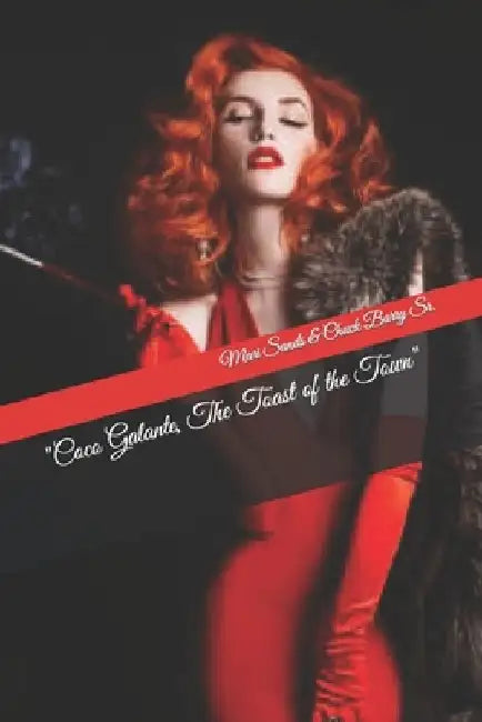 "Coco Galante, The Toast of the Town" by Mari Sands &., Sr. Chuck Barry