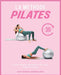 La Méthode Pilates: Le moyen rapide et facile d'obtenir un corps mince, tonique, fort et souple by Catherine Leroy, Chloé Bernard