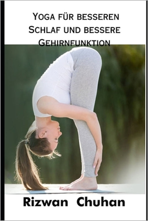 Yoga für besseren Schlaf und bessere Gehirnfunktion by Rizwan Chuhan