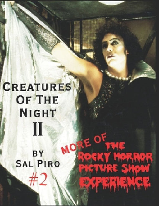 Creatures Of The Night II: More of The Rocky Horror Picture Show Experience by Paul Burke