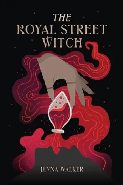 The Royal Street Witch: An Enemies to Lovers Paranormal Fantasy Romance by Jenna Walker