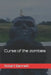 Curse of the zombies by Robert Paul Bennett