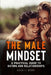 The Male Mindset: A Practical Guide to Dating and Relationships by Maxwell Moore