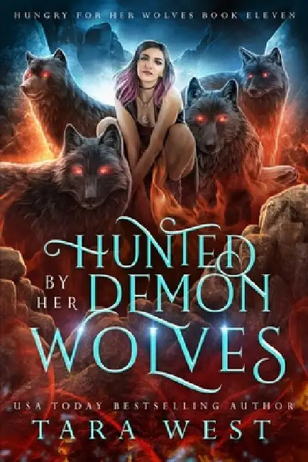 Hunted by Her Demon Wolves by Tara West