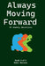 Always Moving Forward: 52-week Bible Devotional by Dale Hansen