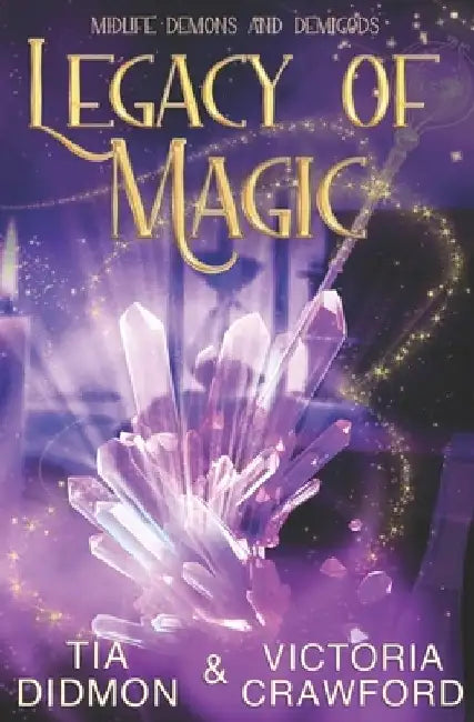 Legacy of Magic: Paranormal Women's Fiction by Victoria Crawford