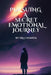 Pursuing a Secret Emotional Journey: A Mystery Emotional Novel by Nk Chanda