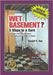 Wet Basement?: 5 Steps to a Cure by Gay, Ronald Kenric
