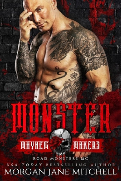 Monster: Road Monsters MC by Morgan Jane Mitchell