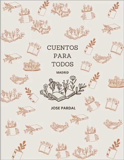 Cuentos Para Todos: Madrid by Perez, Jose Lopez