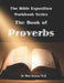The Bible Exposition Series: The Book of Proverbs by Rick Greene Th D.