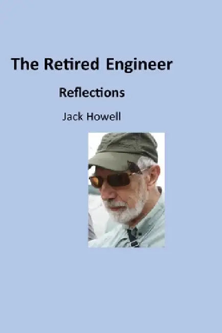 The Retired Engineer by Jack Howell
