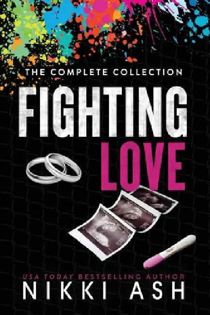 Fighting Love: The Complete Collection by Nikki Ash
