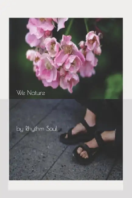 We Nature by Rhythm Soul