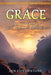 Grace: Discovering the Untold Riches by Jan Coverstone