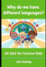 Why Do We Have Different Languages?: 56 Q&A for Curious Kids by Jon Rainey