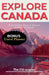 Explore Canada: Travel Guide to National Parks for Outdoor Adventurers by The Citi-Scaper