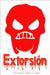 Extorsión: Como combatir una extorsión by Morocho, Paulo