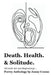 Death. Health  Solitude.