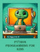 Python Programming for Kids by Thecoding Santa