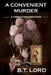 A Convenient Murder by B. T. Lord