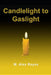 Candlelight to Gaslight by M. Alex Rayes