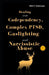 Healing from Codependency, Complex PTSD, Gaslighting and Narcissistic Abuse by Klish T. Kinderman