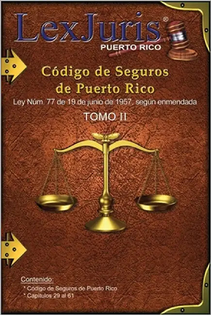 Código de Seguros de Puerto Rico Tomo II: Ley Núm. 77 de 19 de junio de 1957, según enmendada. by Díaz Rivera, Juan M.