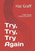 Try, Try, Try Again: A Wes Oakley Mystery Volume 14 by Hal Graff