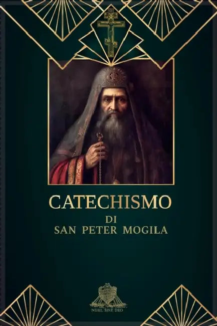 Il catechismo di San Peter Mogila by Sisinnio Trullano, Sisinnio Trullano, Sisinnio Trullano
