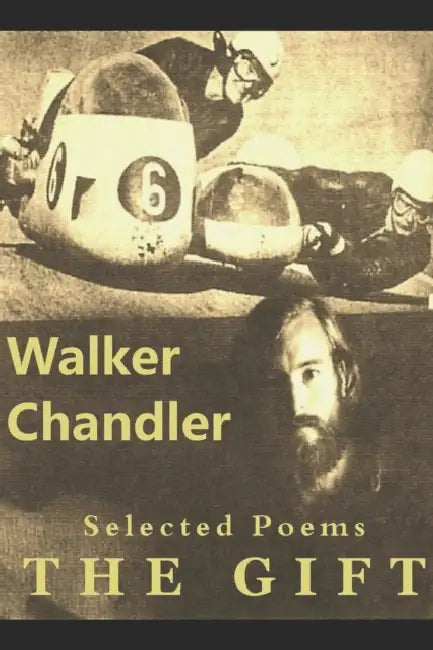 The Gift: Second Edition by Walker Chandler