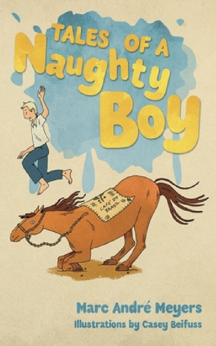 Tales of a Naughty Boy by Casey Beifuss