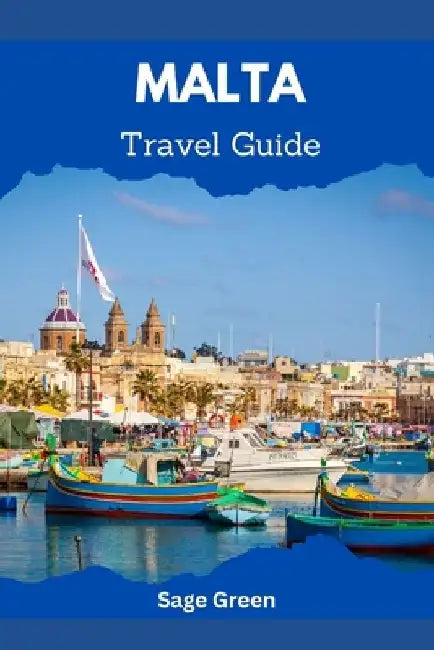 Malta: Travel Guide by Sage Green