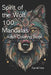 Spirit of the Wolf 100 Mandalas: Adult Coloring Book by Farrell Park
