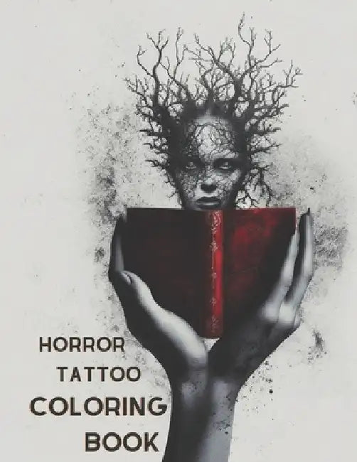 Horror Tattoo Coloring Book: A Creepy Adult Coloring Book by James D. Gross